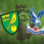 Nhận định, Soi kèo Norwich vs Crystal Palace, 02h45 ngày 10/2