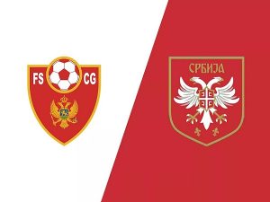 Nhận định, soi kèo Montenegro vs Serbia – 01h45 28/03, VL Euro 2024